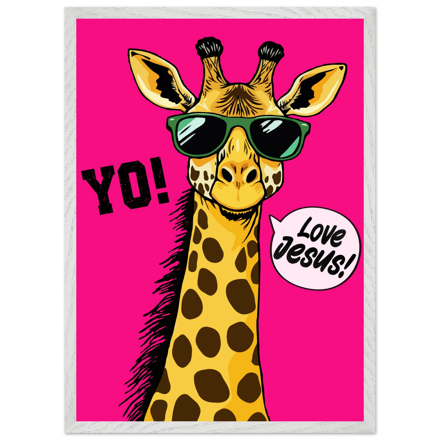 A framed wall art print of a giraffe with sunglasses against a bold pink background, featuring the text 'YO!' and 'Love Jesus!'.