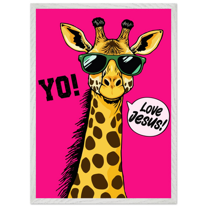 A framed wall art print of a giraffe with sunglasses against a bold pink background, featuring the text 'YO!' and 'Love Jesus!'.