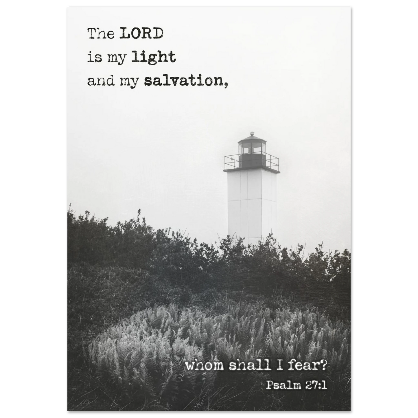 Lighthouse with text overlay 'The LORD is my light and my salvation, whom shall I fear? Psalm 27:1' on a white background