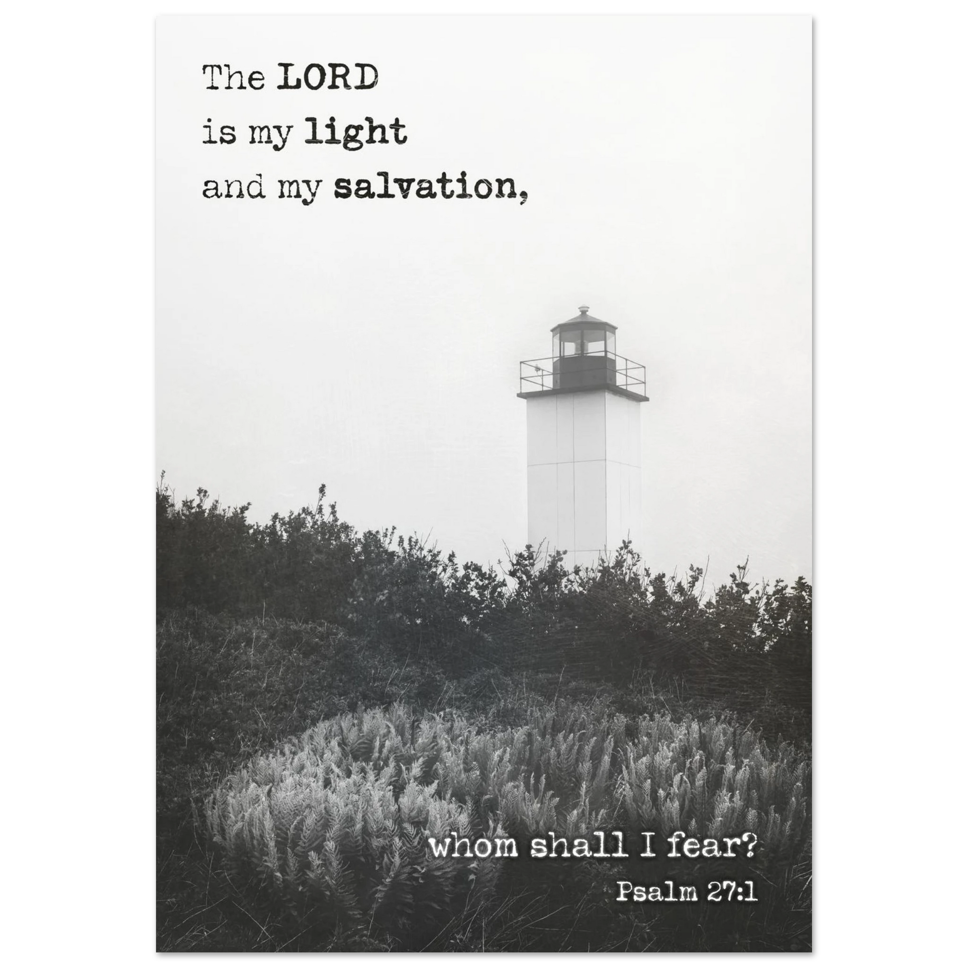 Lighthouse with text overlay 'The LORD is my light and my salvation, whom shall I fear? Psalm 27:1' on a white background