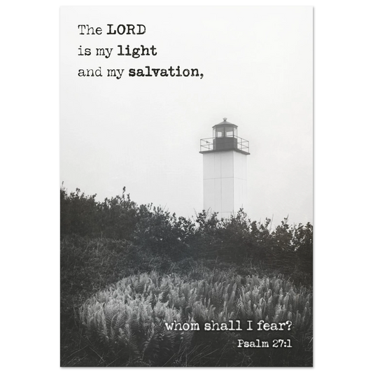 Lighthouse with text overlay 'The LORD is my light and my salvation, whom shall I fear? Psalm 27:1' on a white background