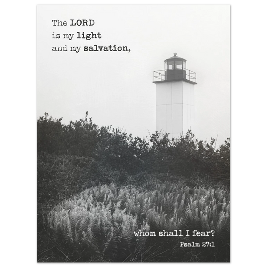 Light and Salvation Psalm 27:1 Christian printable wall art featuring a misty black and white lighthouse scene and Scripture about trusting God.