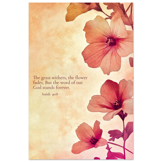 The Word Stands Forever Isaiah 40:8 Christian printable wall art with soft floral artwork and Scripture about God’s eternal Word.