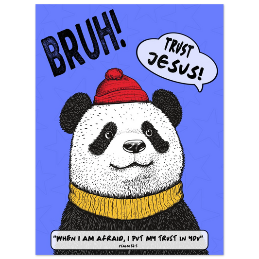 Trust Jesus Panda Psalm 56:3 Christian printable wall art featuring a playful panda with a bold BRUH! Trust Jesus message.